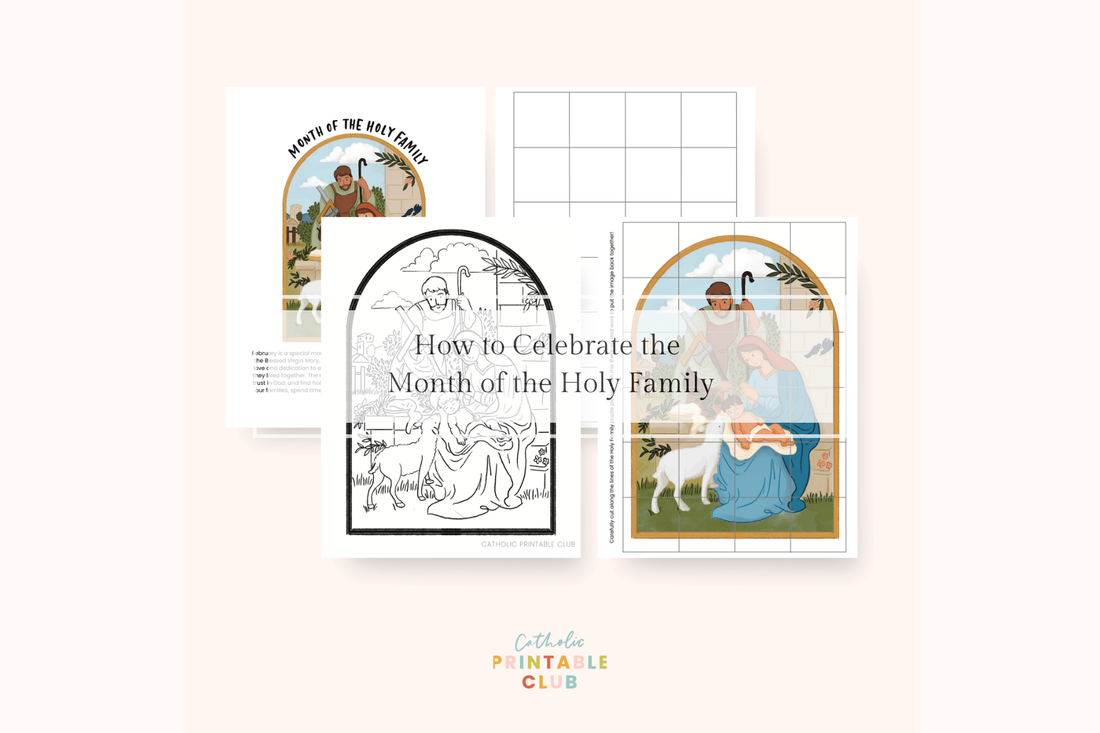 How to Celebrate the Month of the Holy Family (February) - Catholic Printable Club