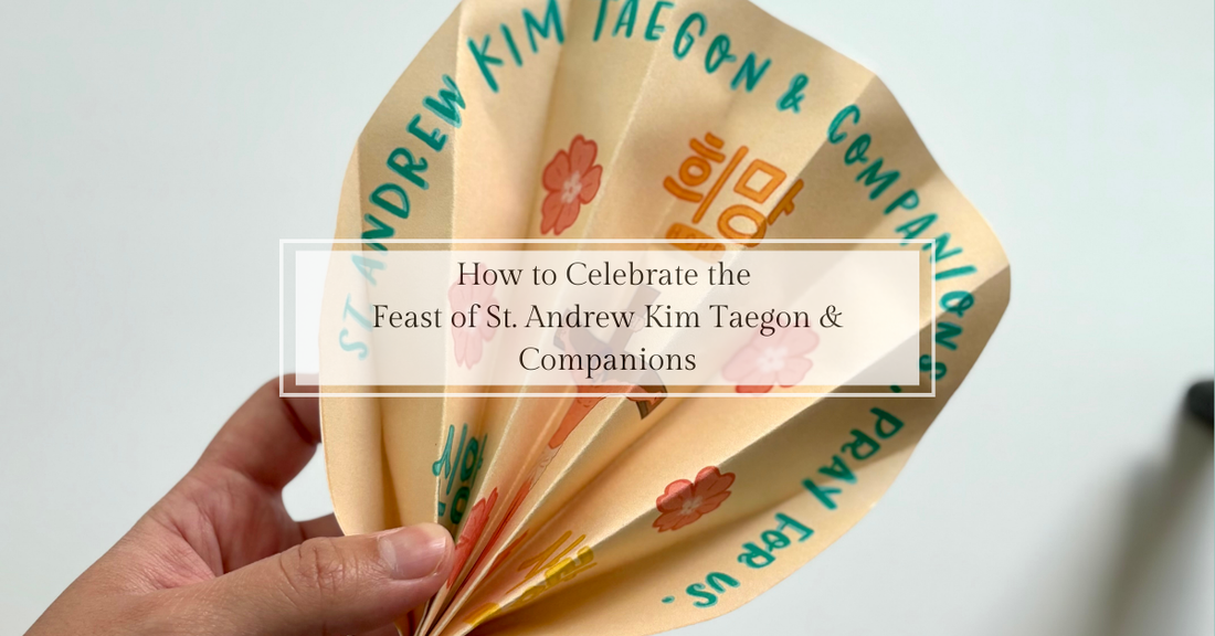 How to Celebrate the Feast of St. Andrew Kim Taegon and Companions (September 20)
