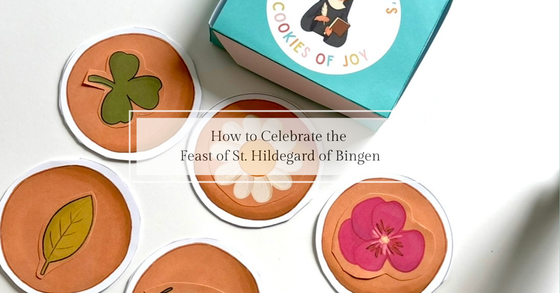How to Celebrate the Feast of St. Hildegard of Bingen (September 17)