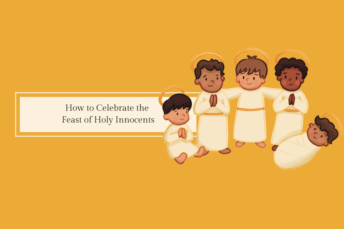 How to Celebrate the Feast of the Holy Innocents (December 28) - Catholic Printable Club