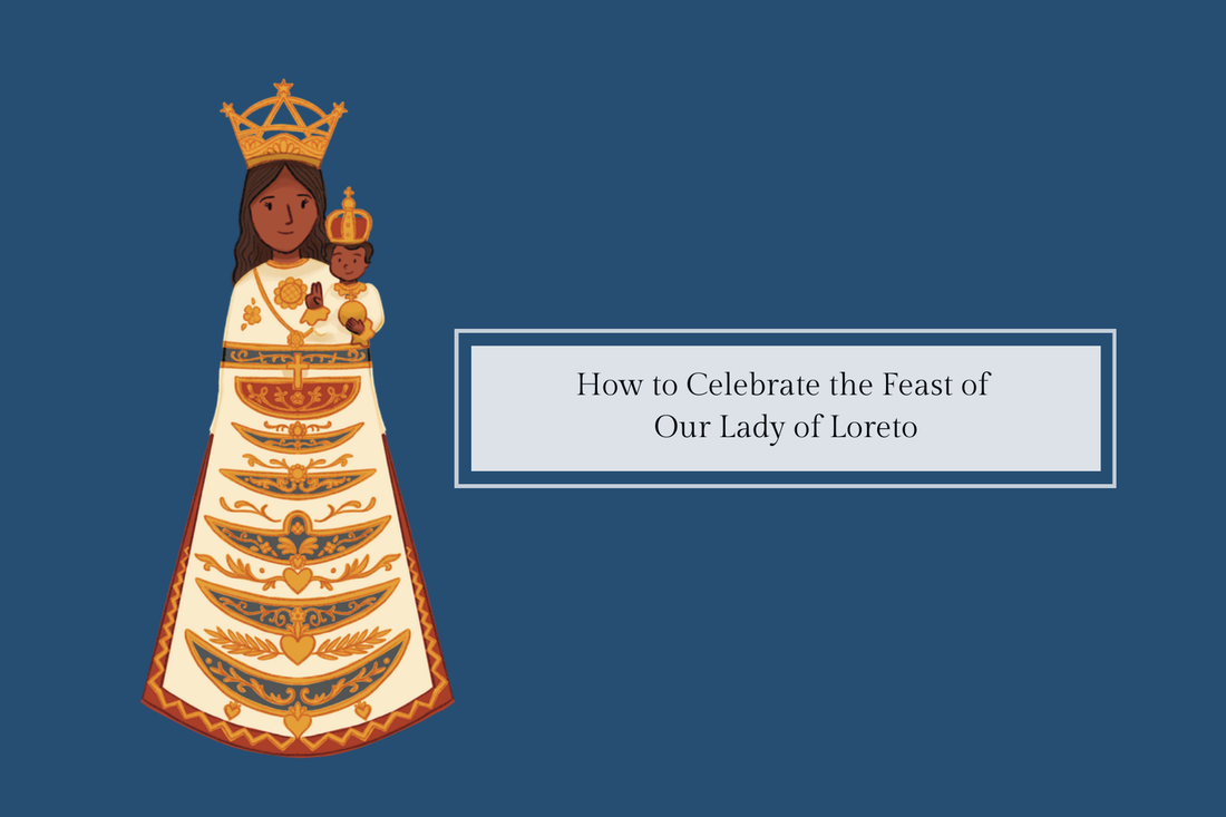 How to Celebrate the Feast of Our Lady of Loreto (December 10) - Catholic Printable Club