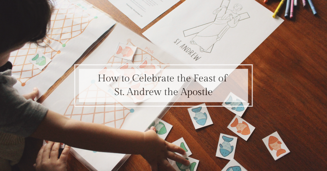 How to Celebrate the Feast of St. Andrew (November 30) - Catholic Printable Club