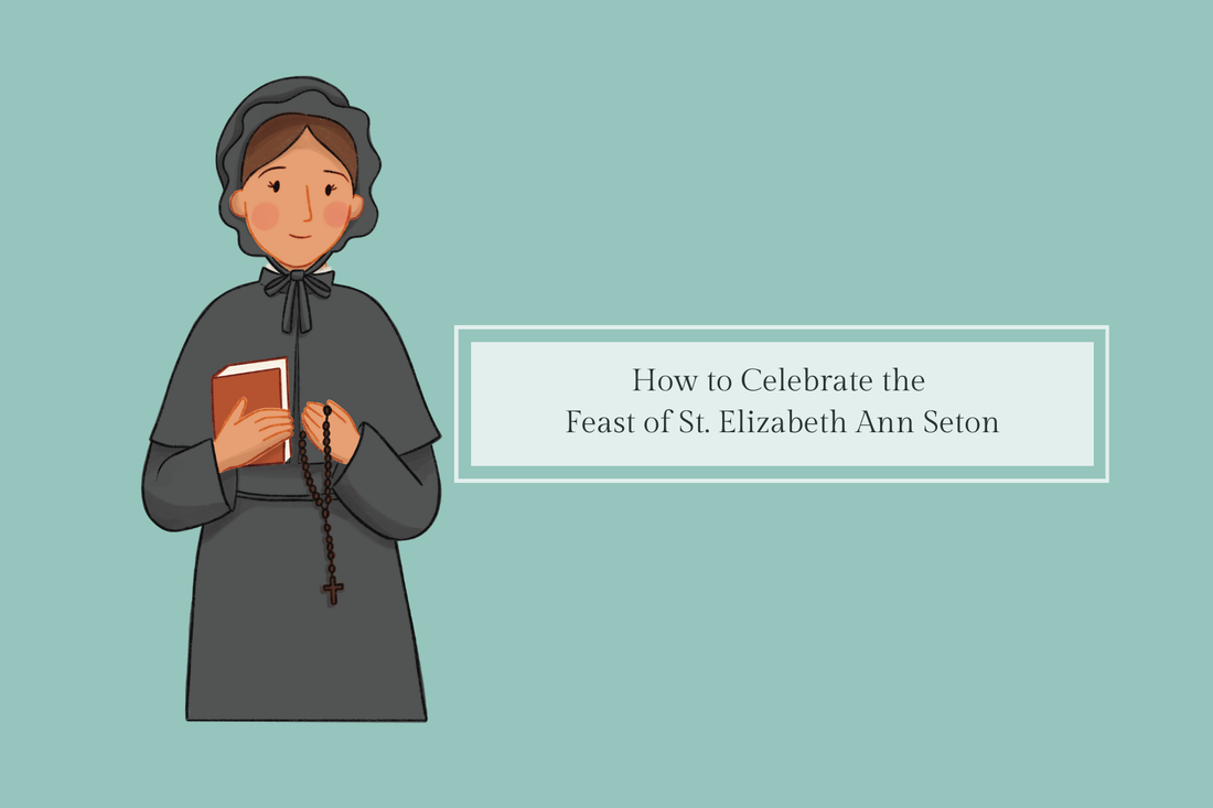 How to Celebrate the Feast of St. Elizabeth Ann Seton (January 4) - Catholic Printable Club