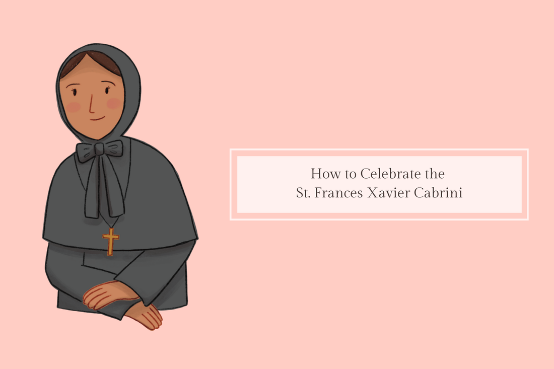 How to Celebrate the Feast of St. Frances Xavier Cabrini (November 13) - Catholic Printable Club