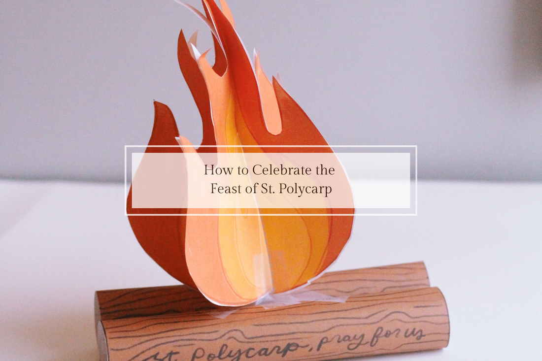 How to Celebrate the Feast of St. Polycarp (February 23)