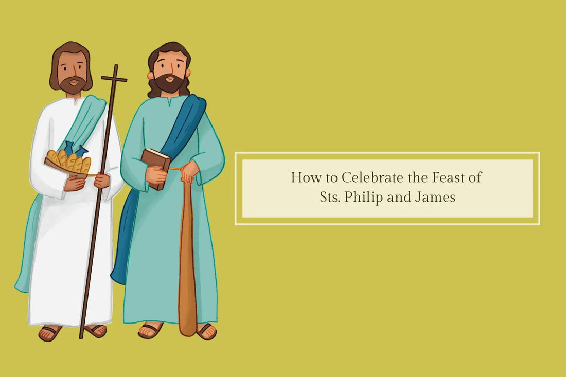 How to Celebrate the Feast of Sts. Philip & James (May 3) - Catholic Printable Club
