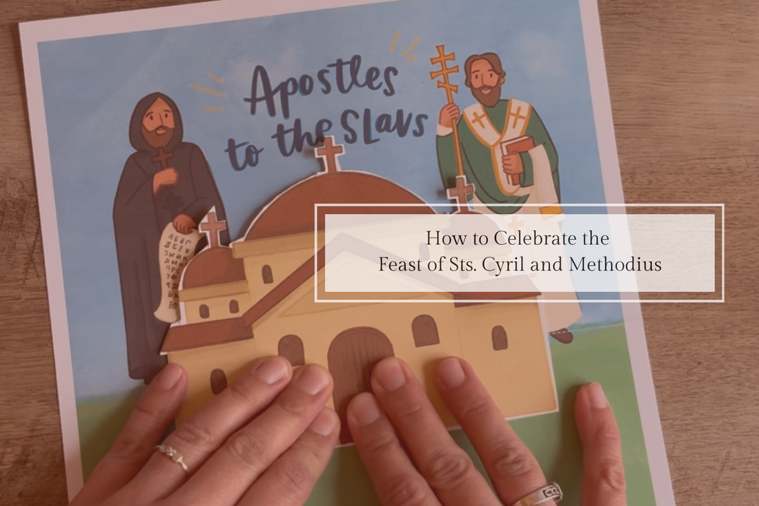 How to Celebrate the Feast of Sts. Cyril and Methodius (February 14)