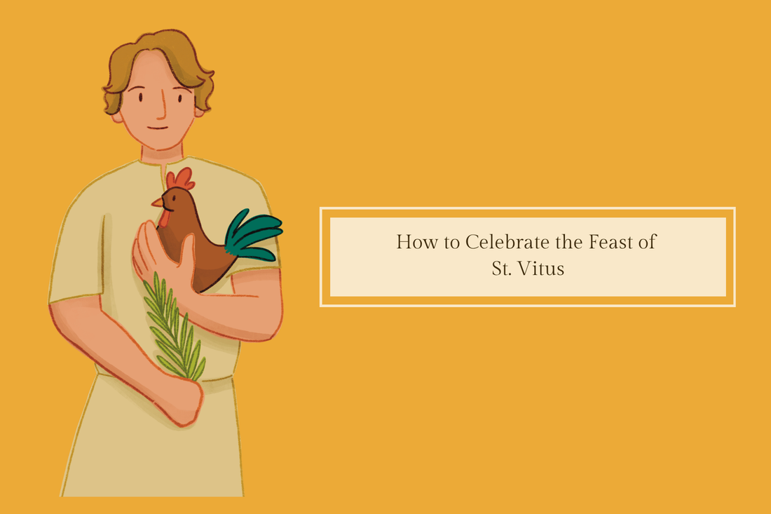 How to Celebrate the Feast of St. Vitus (June 15)