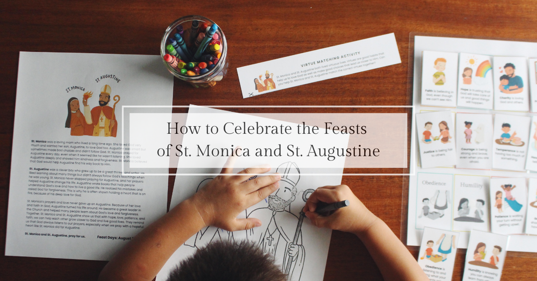 How to Celebrate the Feasts of St. Monica and St. Augustine (August 27 & 28)