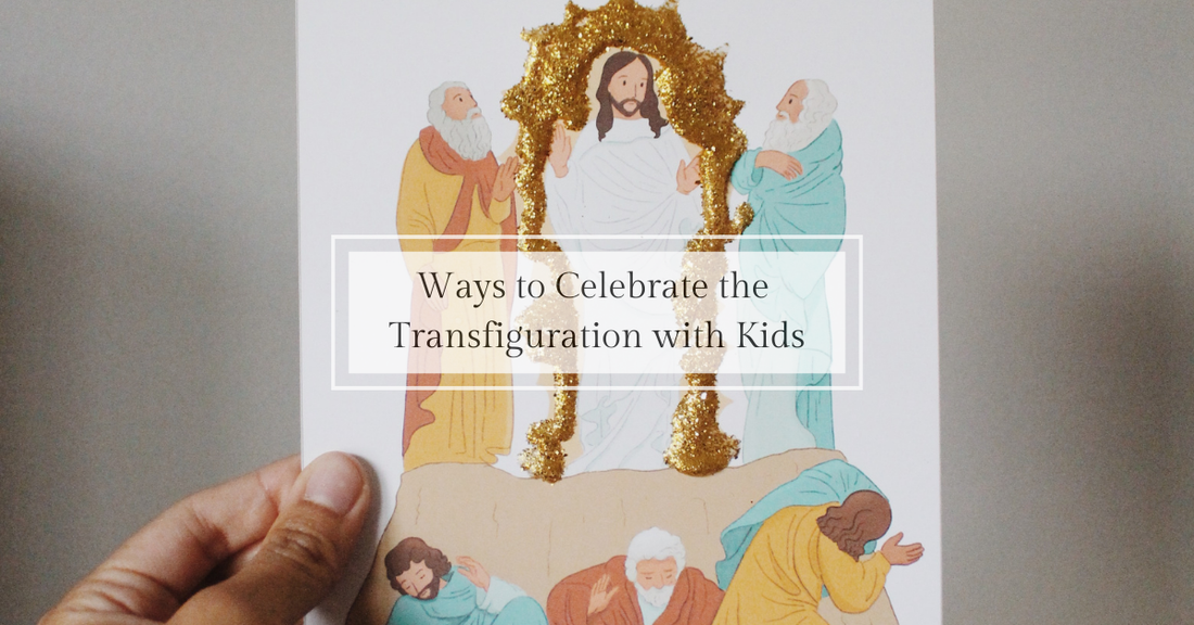 How to Celebrate the Feast of the Transfiguration (August 6) - Catholic Printable Club