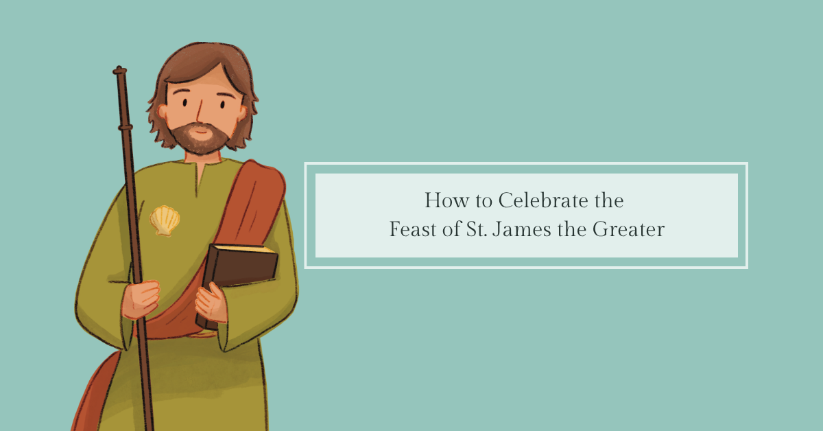 How to Celebrate the Feast of St. James the Greater (July 25) - Catholic Printable Club