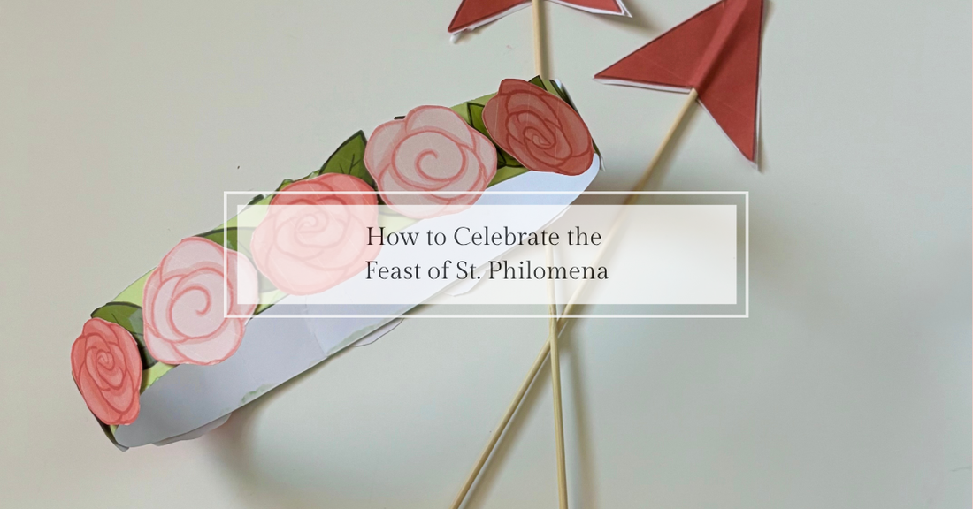 How to Celebrate the Feast of St. Philomena (August 11)
