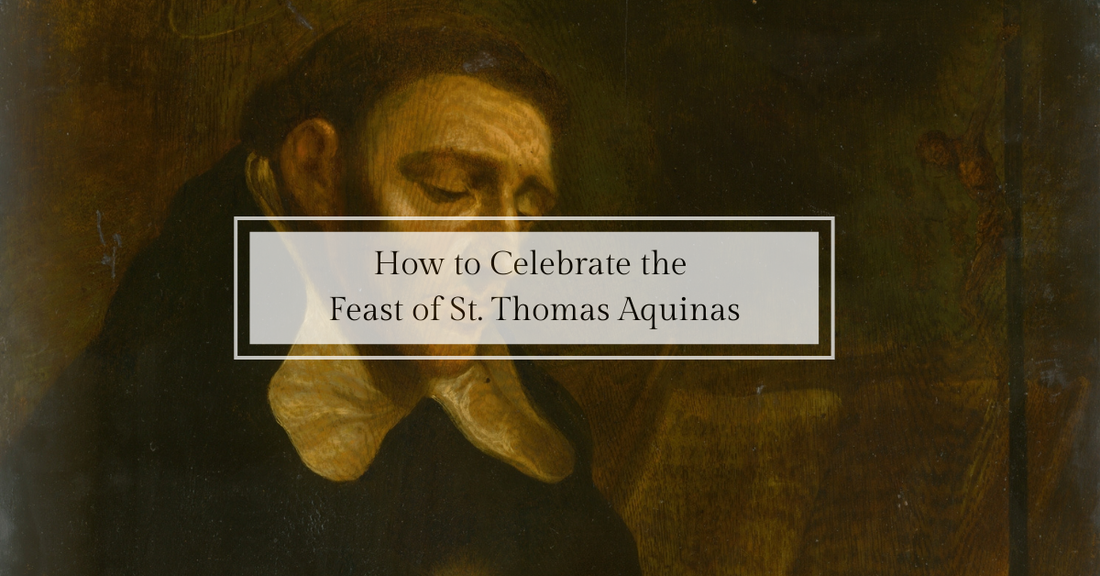 How to Celebrate the Feast of St. Thomas Aquinas (January 28)