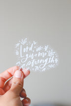 Lord Give Me Strength Vinyl Sticker