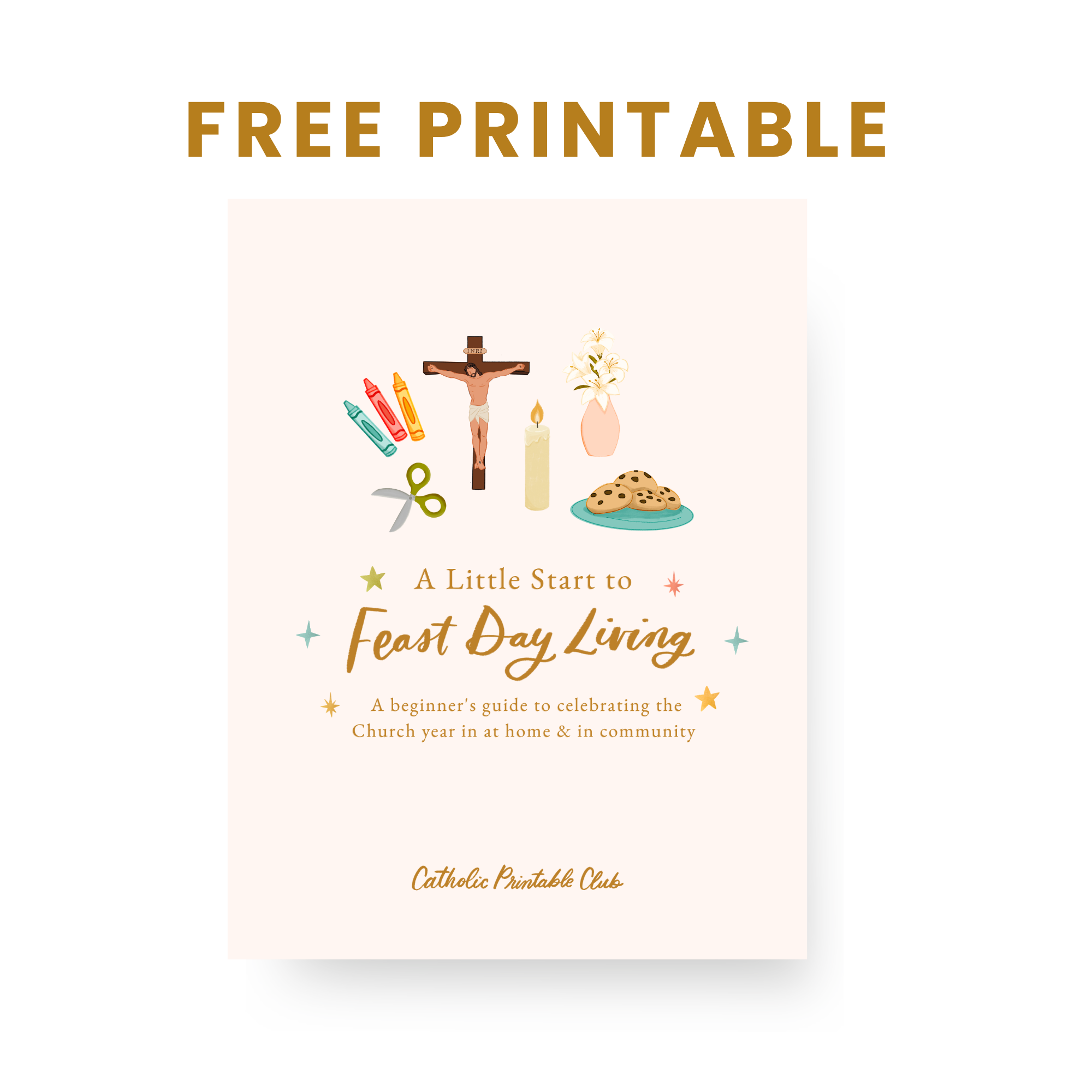 Little Start to Feast Day Living Guide - Catholic Printable Club